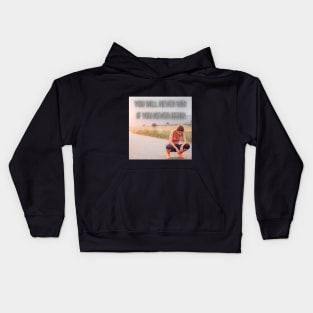 you will never win if you never begin Kids Hoodie